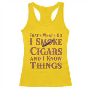 Cigar Lovers Racerback Tank Top Thats What I Do I Smoke Cigars And I Know Things TS12 Daisy Print Your Wear