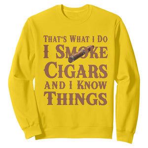 Cigar Lovers Sweatshirt Thats What I Do I Smoke Cigars And I Know Things TS12 Daisy Print Your Wear