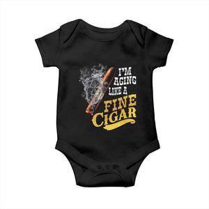 Cigar Lovers Baby Onesie I Am Aging Like A Fine Cigar TS12 Black Print Your Wear