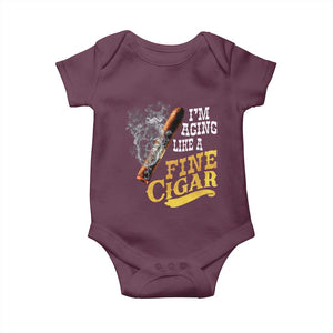 Cigar Lovers Baby Onesie I Am Aging Like A Fine Cigar TS12 Maroon Print Your Wear