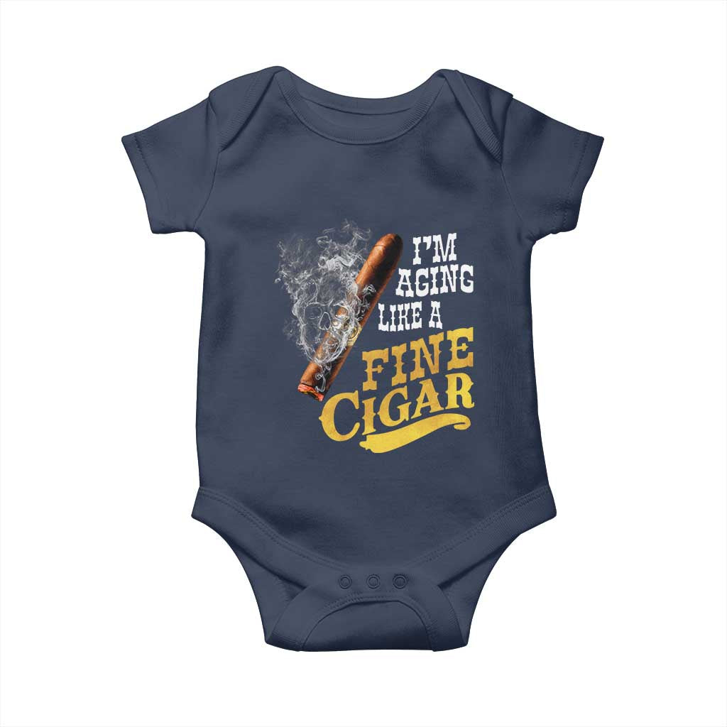 Cigar Lovers Baby Onesie I Am Aging Like A Fine Cigar TS12 Navy Print Your Wear