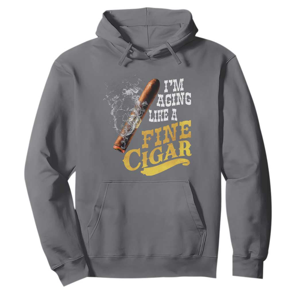 Cigar Lovers Hoodie I Am Aging Like A Fine Cigar TS12 Charcoal Print Your Wear