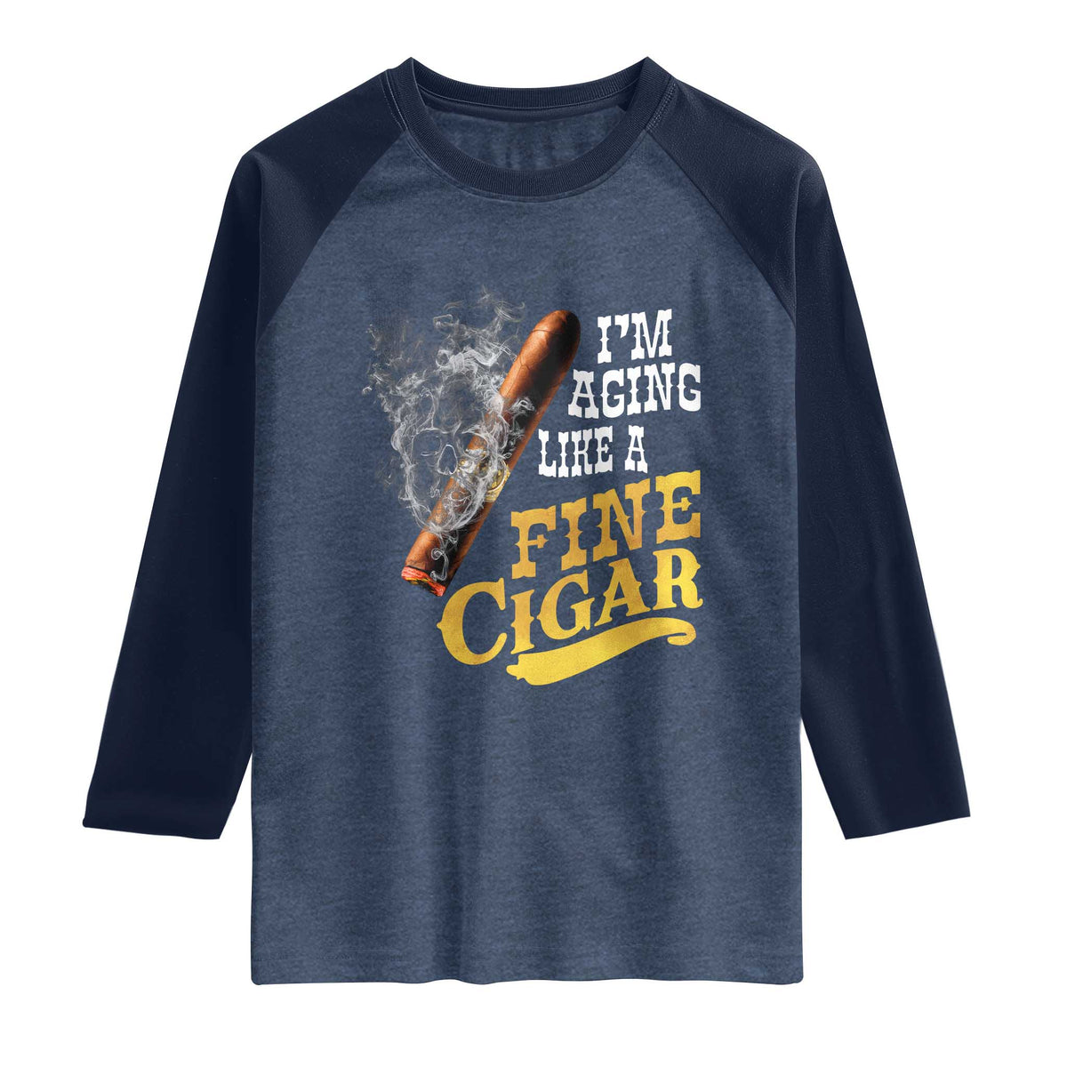 Cigar Lovers Raglan Shirt I Am Aging Like A Fine Cigar TS12 Heather Denim Navy Print Your Wear