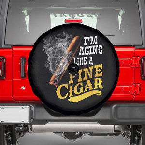 Cigar Lovers Spare Tire Cover I Am Aging Like A Fine Cigar TS12 Black Print Your Wear