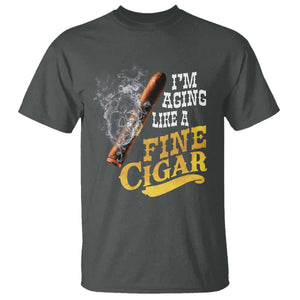 Cigar Lovers T Shirt I Am Aging Like A Fine Cigar TS12 Dark Heather Print Your Wear