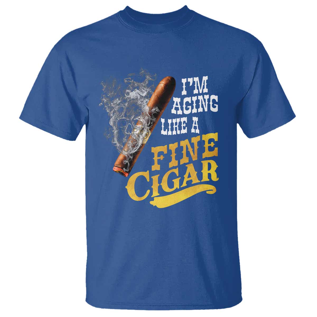Cigar Lovers T Shirt I Am Aging Like A Fine Cigar TS12 Royal Blue Print Your Wear