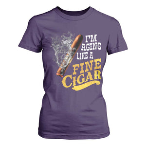 Cigar Lovers T Shirt For Women I Am Aging Like A Fine Cigar TS12 Purple Print Your Wear