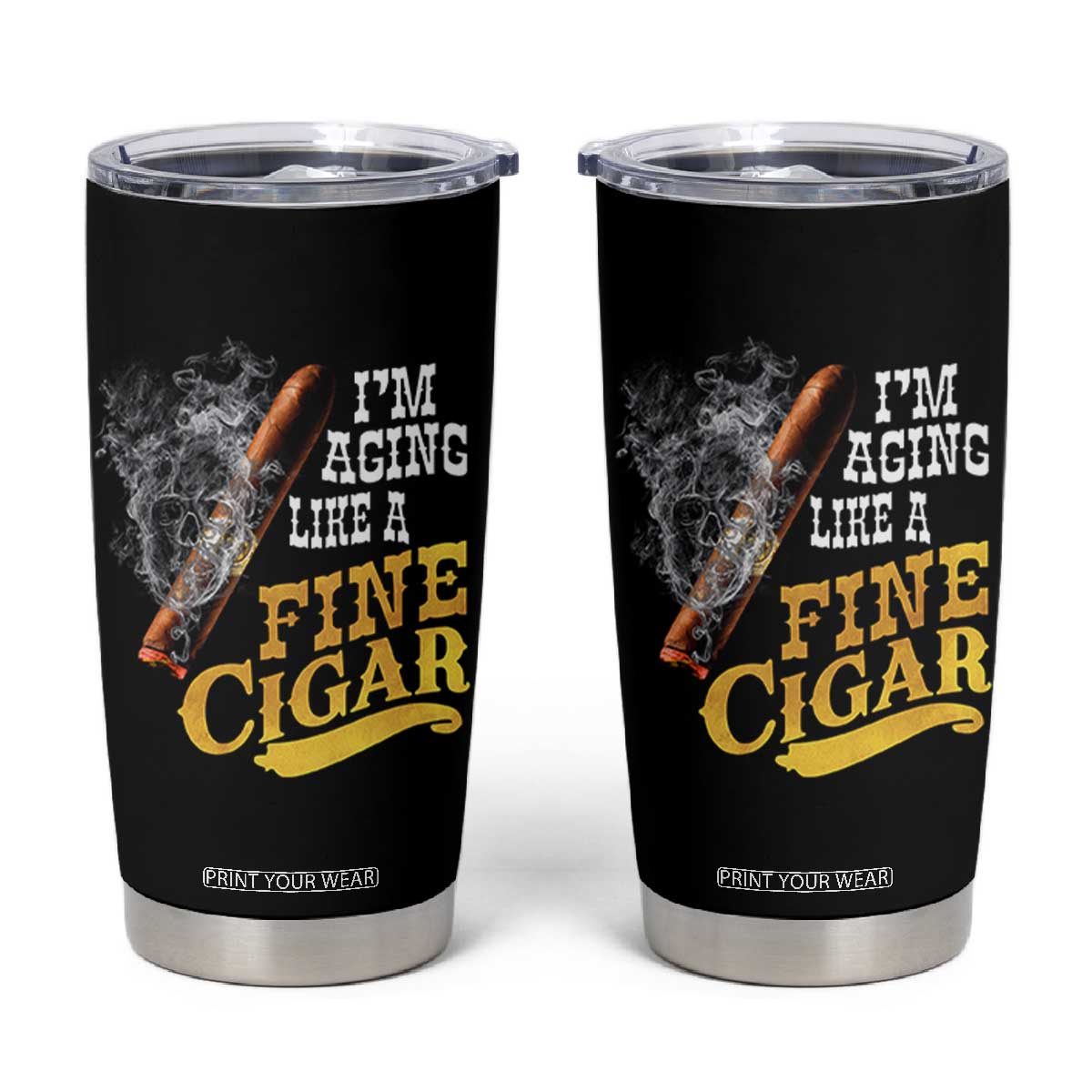 Cigar Lovers Tumbler Cup I Am Aging Like A Fine Cigar TS12 Black Print Your Wear