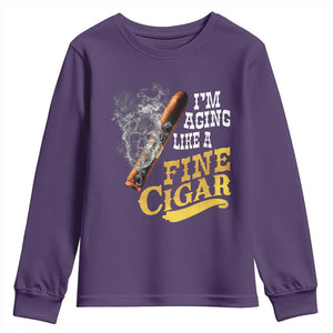 Cigar Lovers Youth Sweatshirt I Am Aging Like A Fine Cigar TS12 Purple Print Your Wear