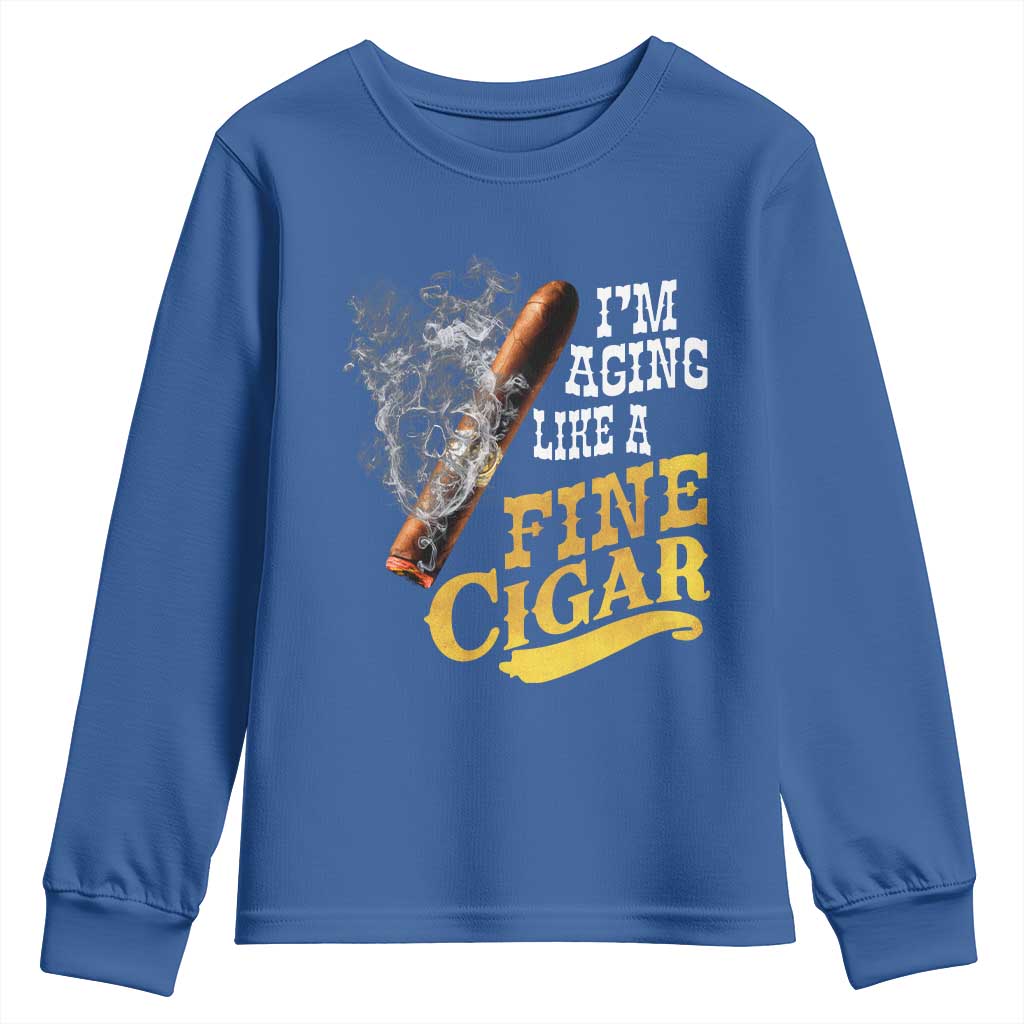Cigar Lovers Youth Sweatshirt I Am Aging Like A Fine Cigar TS12 Royal Blue Print Your Wear