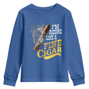 Cigar Lovers Youth Sweatshirt I Am Aging Like A Fine Cigar TS12 Royal Blue Print Your Wear