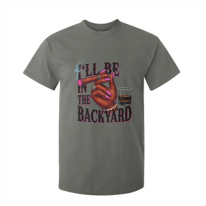 Bourbon And Cigar Lover T Shirt For Kid I Will Be In The Backyard TS12 Military Green Print Your Wear