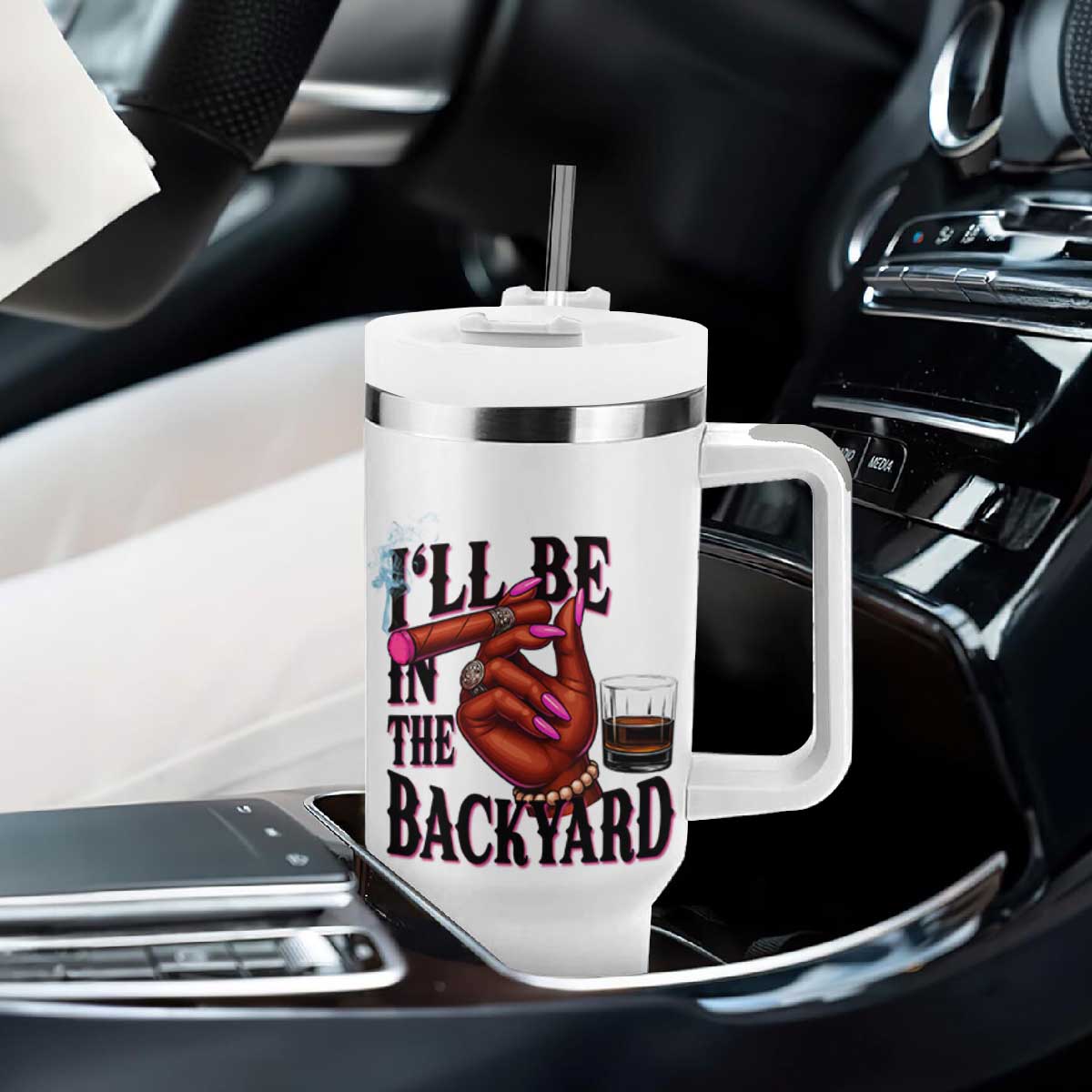 Bourbon And Cigar Lover Tumbler With Handle I Will Be In The Backyard TS12 Print Your Wear