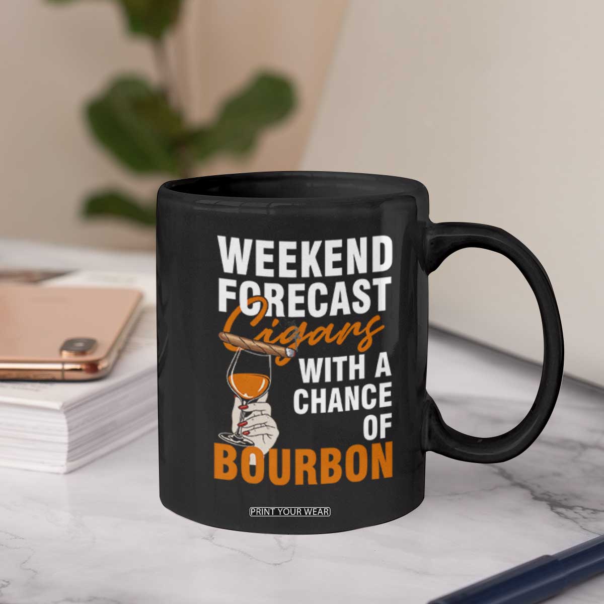 Weekend Forecast Cigars And Bourbon Coffee Mug Gift For Women TS12 Print Your Wear