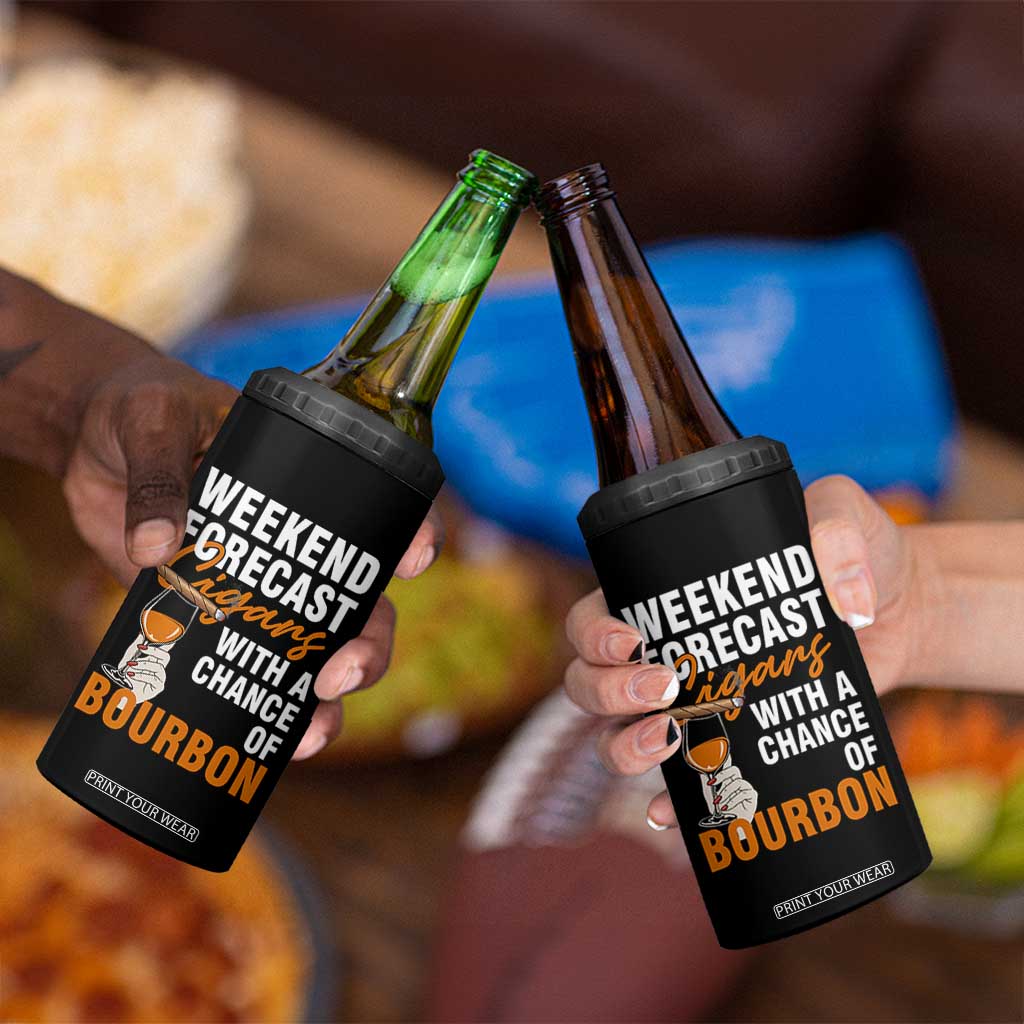 Weekend Forecast Cigars And Bourbon 4 in 1 Can Cooler Tumbler Gift For Women TS12 Print Your Wear