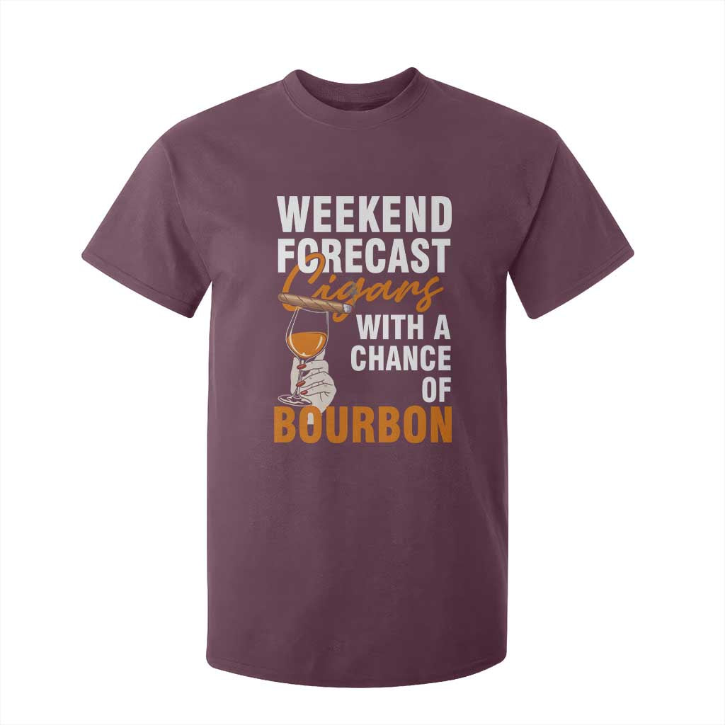 Weekend Forecast Cigars And Bourbon T Shirt For Kid Gift For Women TS12 Maroon Print Your Wear