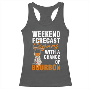 Weekend Forecast Cigars And Bourbon Racerback Tank Top Gift For Women TS12 Dark Heather Print Your Wear