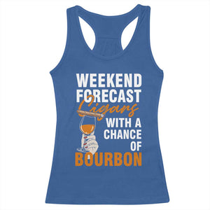 Weekend Forecast Cigars And Bourbon Racerback Tank Top Gift For Women TS12 Royal Blue Print Your Wear