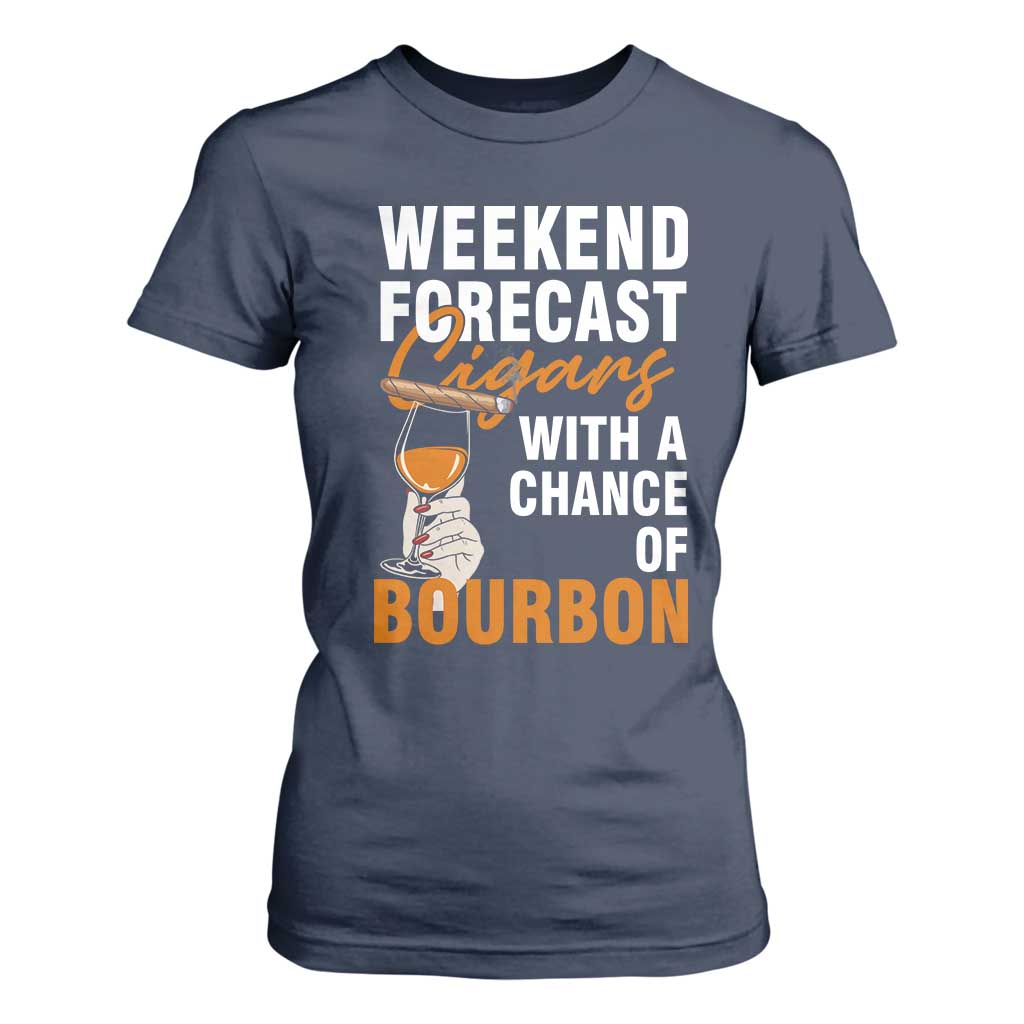Weekend Forecast Cigars And Bourbon T Shirt For Women Gift For Women TS12 Navy Print Your Wear