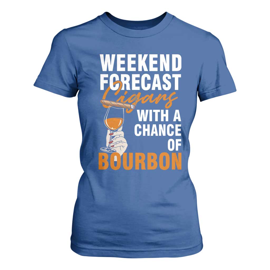 Weekend Forecast Cigars And Bourbon T Shirt For Women Gift For Women TS12 Royal Blue Print Your Wear