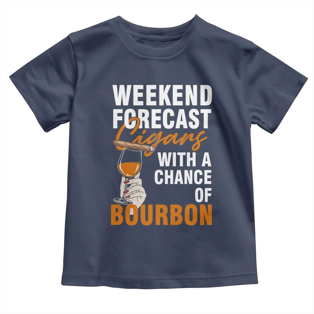 Weekend Forecast Cigars And Bourbon Toddler T Shirt Gift For Women TS12 Navy Print Your Wear