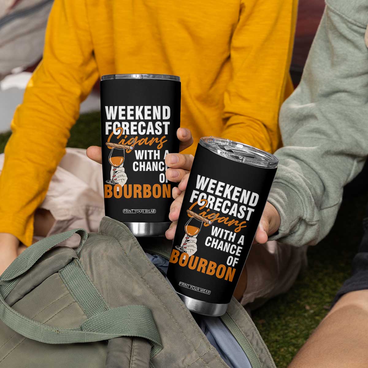 Weekend Forecast Cigars And Bourbon Tumbler Cup Gift For Women TS12 Print Your Wear