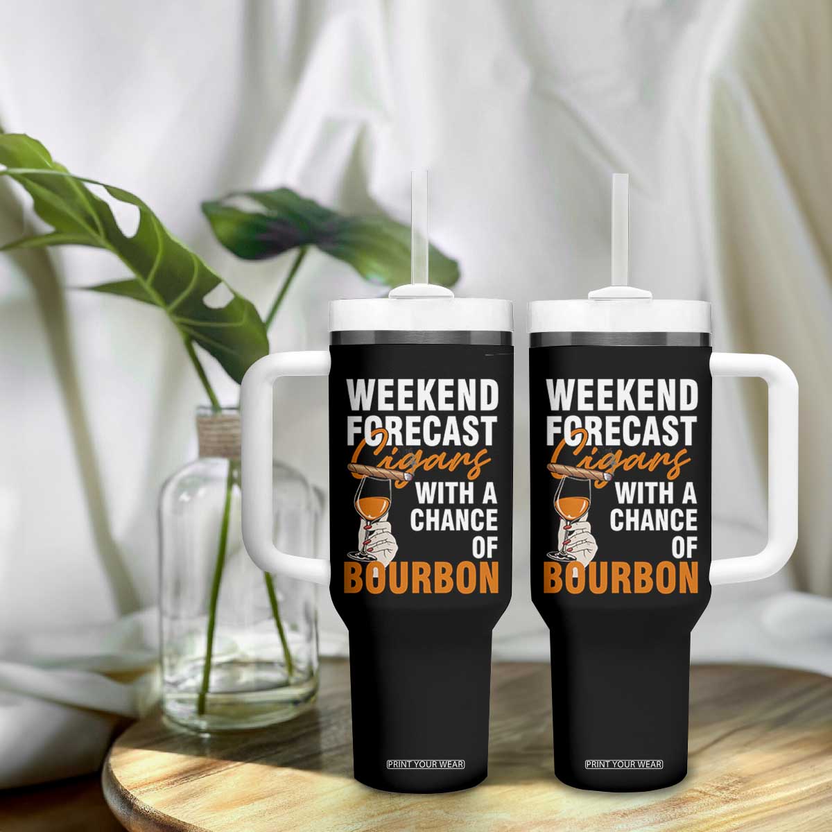 Weekend Forecast Cigars And Bourbon Tumbler With Handle Gift For Women TS12 Print Your Wear