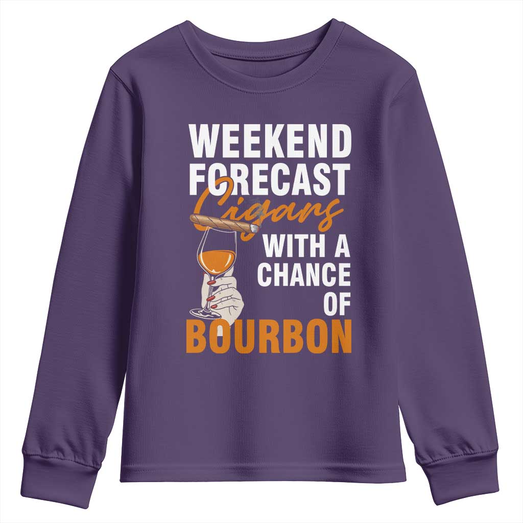 Weekend Forecast Cigars And Bourbon Youth Sweatshirt Gift For Women TS12 Purple Print Your Wear
