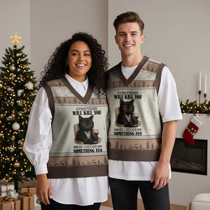 Funny Sarcastic Cat V-Neck Knit Sweater Vest Everything Will Kill You So Choose Something Fun TS12 Mocha Mousse Print Your Wear