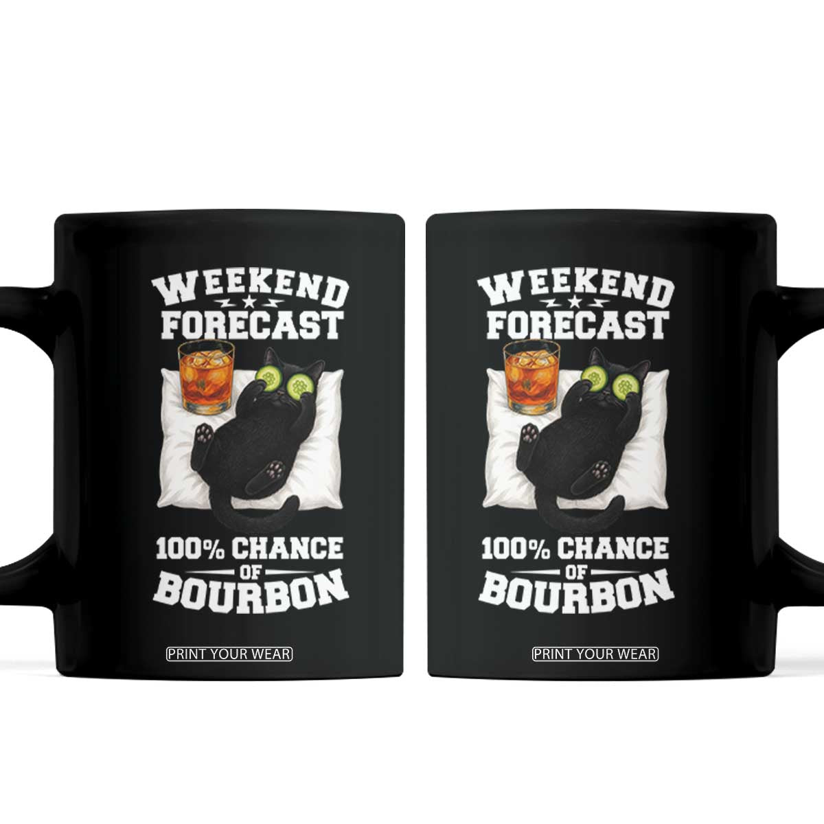Funny Cat Drinking Coffee Mug Weekend Forecast 100% Chance Of Bourbon TS12 Black Print Your Wear