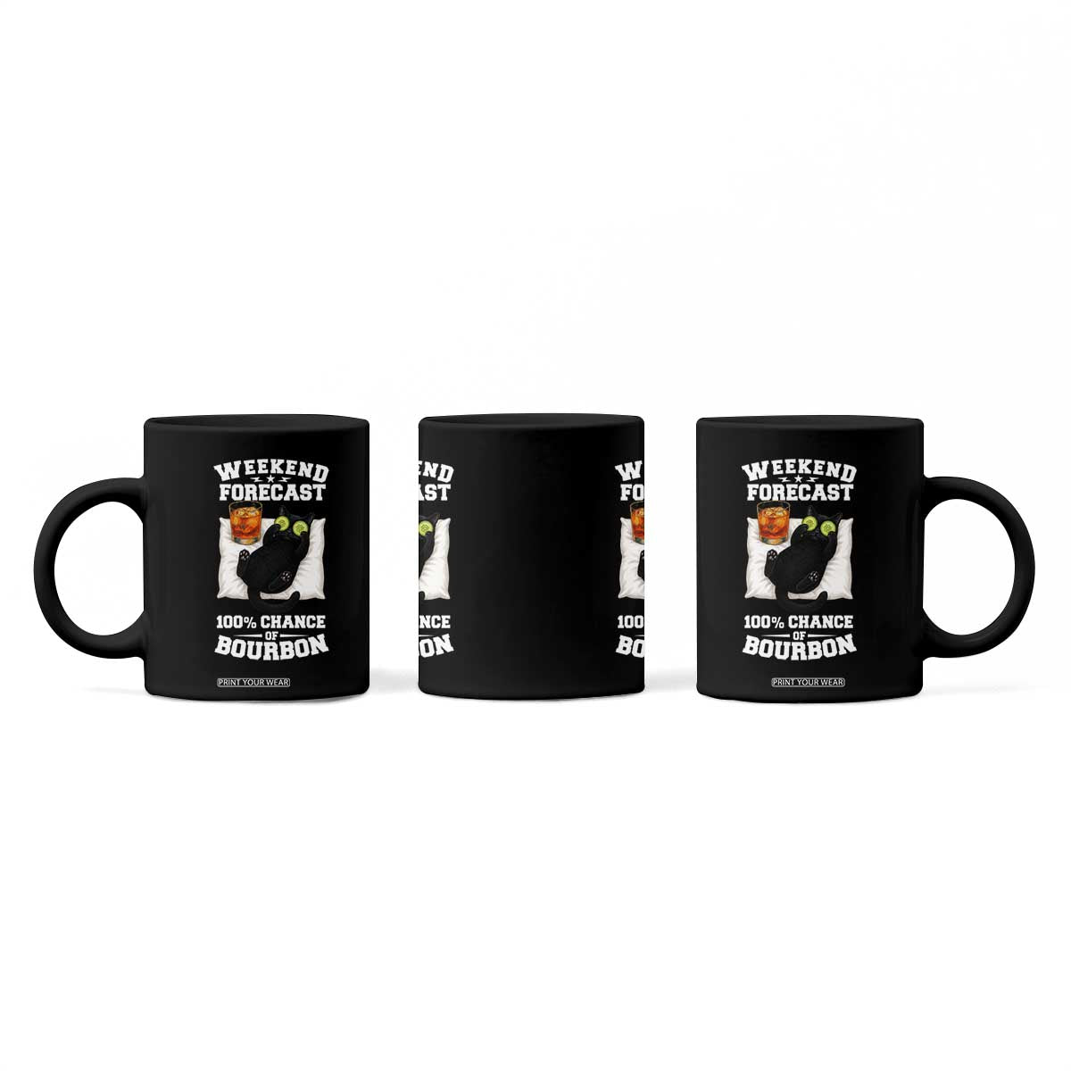Funny Cat Drinking Coffee Mug Weekend Forecast 100% Chance Of Bourbon TS12 Print Your Wear