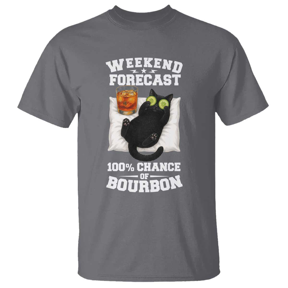 Funny Cat Drinking T Shirt Weekend Forecast 100% Chance Of Bourbon TS12 Charcoal Print Your Wear
