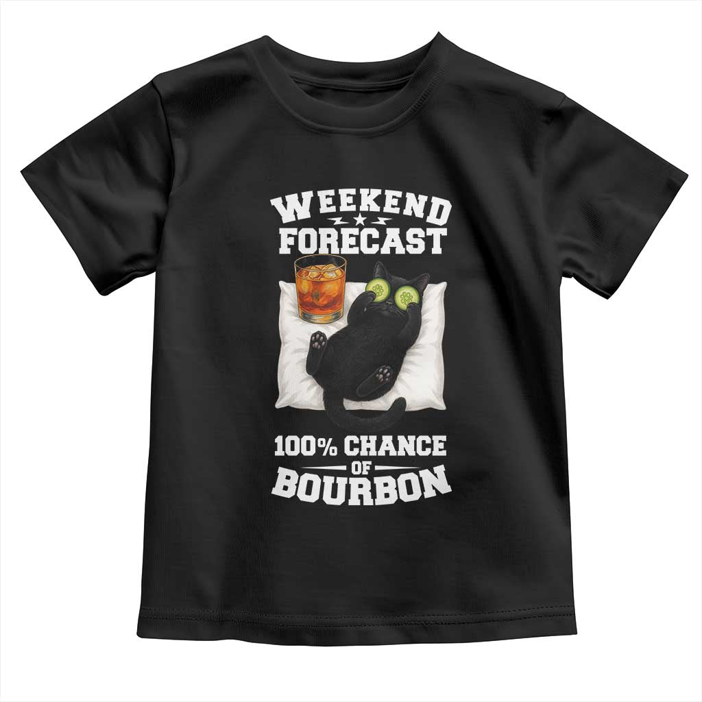 Funny Cat Drinking Toddler T Shirt Weekend Forecast 100% Chance Of Bourbon TS12 Black Print Your Wear