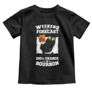 Funny Cat Drinking Toddler T Shirt Weekend Forecast 100% Chance Of Bourbon TS12 Black Print Your Wear