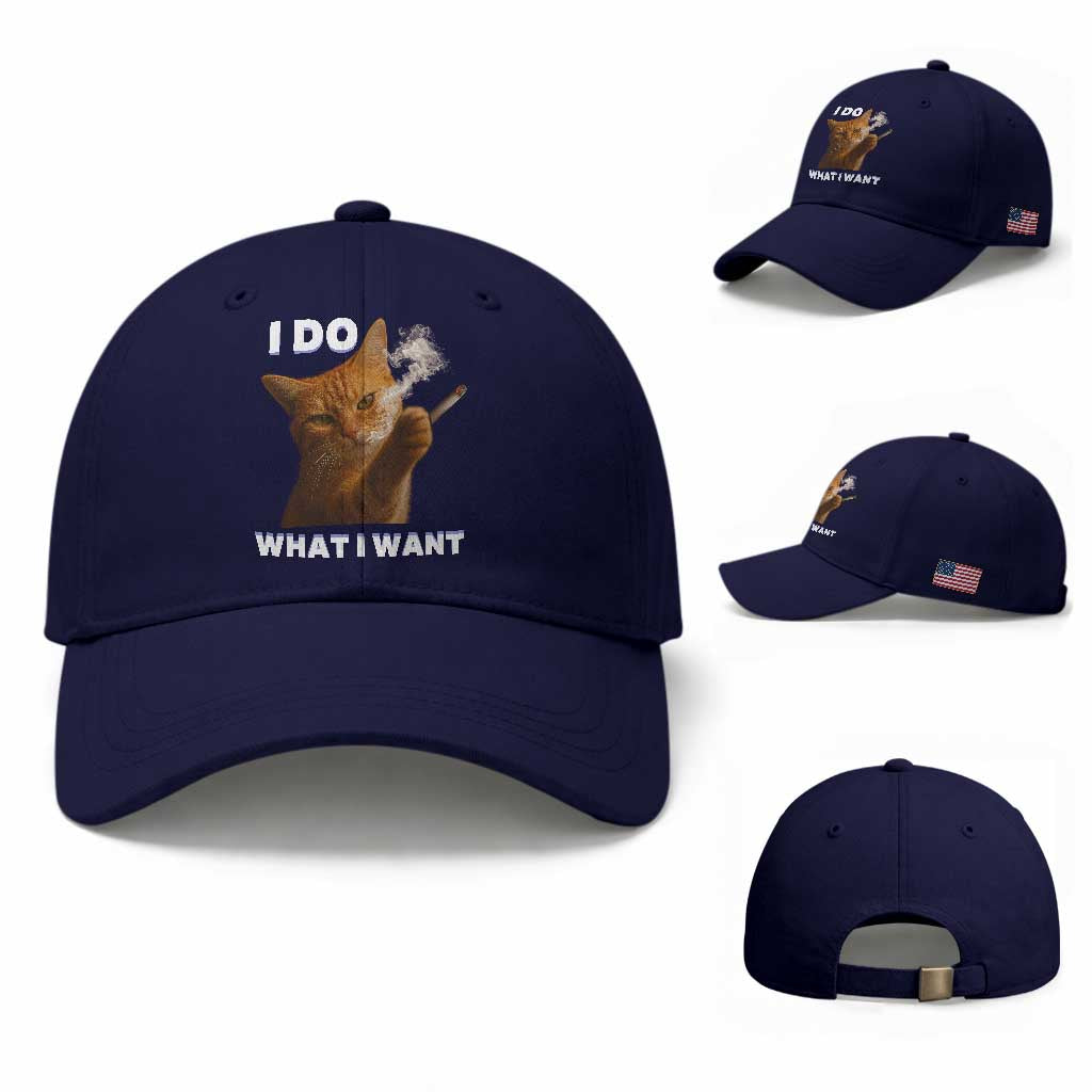 Funny Smoking Cat Baseball Cap I Do What I Want Sarcastic Cats Meme TS12 Baseball Cap Universal Fit Dark Blue Print Your Wear