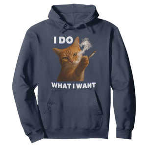 Funny Smoking Cat Hoodie I Do What I Want Sarcastic Cats Meme TS12 Navy Print Your Wear