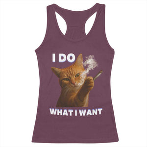 Funny Smoking Cat Racerback Tank Top I Do What I Want Sarcastic Cats Meme TS12 Maroon Print Your Wear