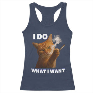Funny Smoking Cat Racerback Tank Top I Do What I Want Sarcastic Cats Meme TS12 Navy Print Your Wear