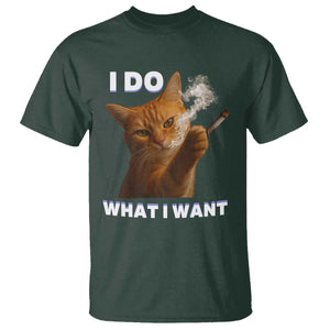 Funny Smoking Cat T Shirt I Do What I Want Sarcastic Cats Meme TS12 Dark Forest Green Print Your Wear