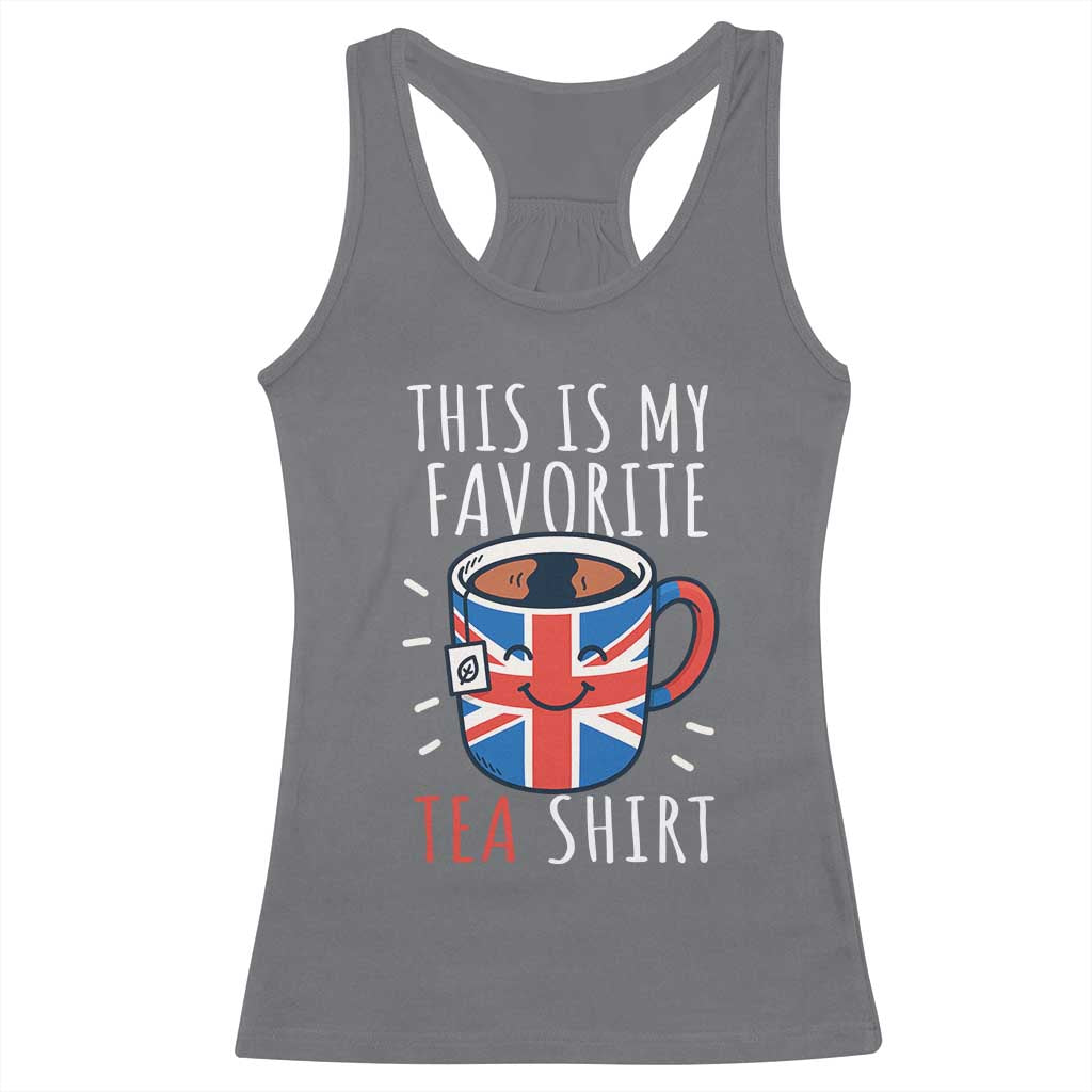Funny Tea Lover Racerback Tank Top This Is My Favorite Tea Shirt Party UK Flag TS12 Charcoal Print Your Wear