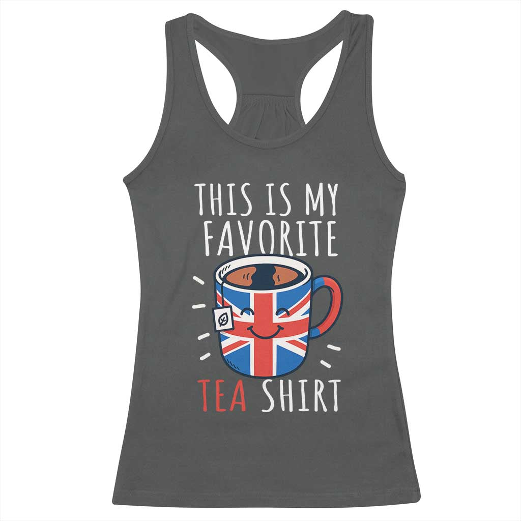 Funny Tea Lover Racerback Tank Top This Is My Favorite Tea Shirt Party UK Flag TS12 Dark Heather Print Your Wear