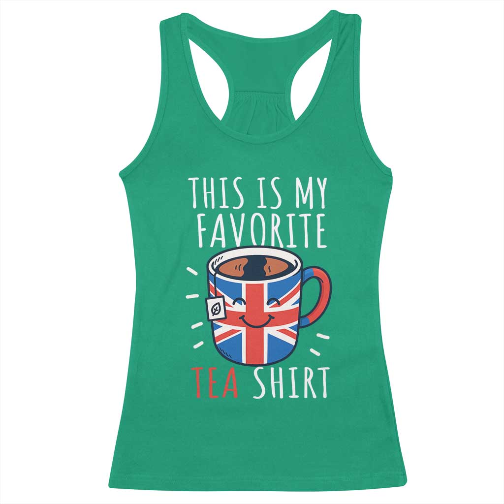 Funny Tea Lover Racerback Tank Top This Is My Favorite Tea Shirt Party UK Flag TS12 Irish Green Print Your Wear