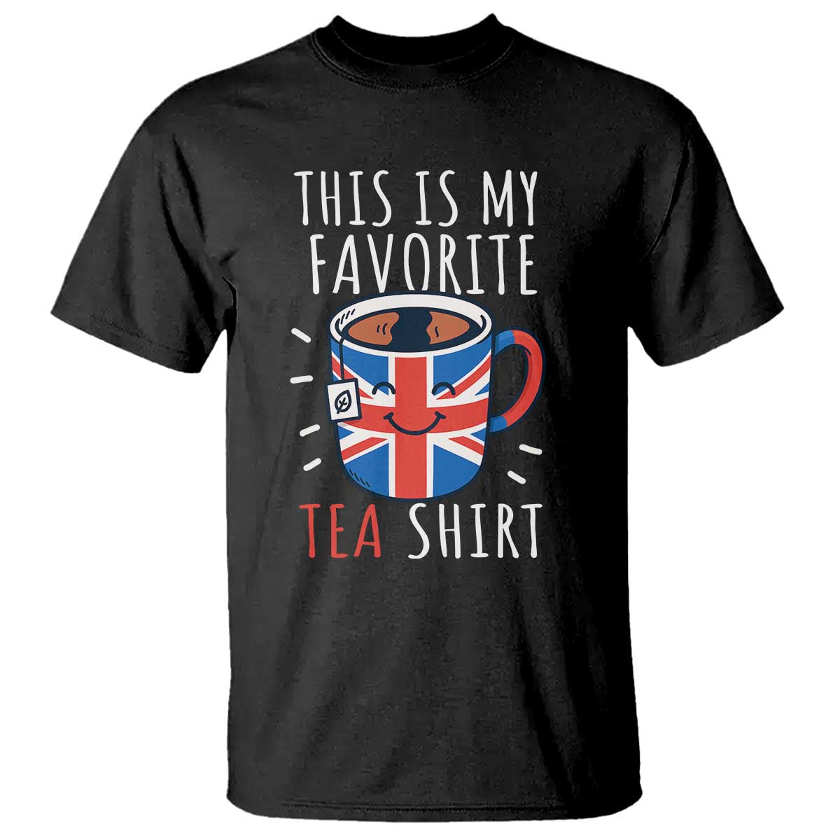 Funny Tea Lover T Shirt This Is My Favorite Tea Shirt Party UK Flag TS12 Black Print Your Wear