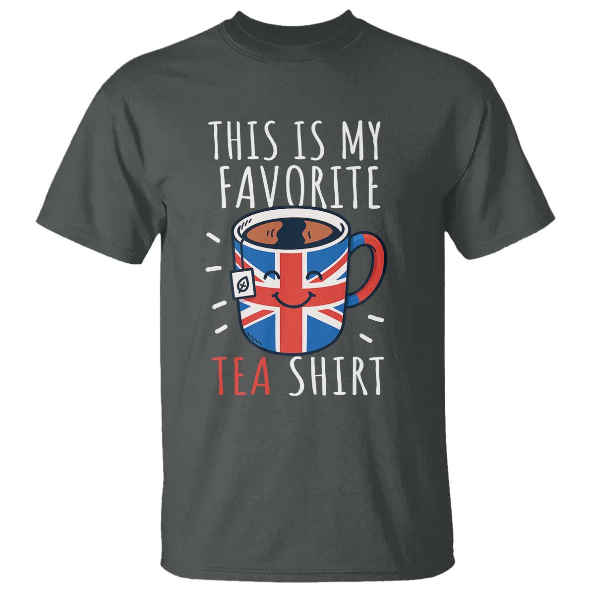 Funny Tea Lover T Shirt This Is My Favorite Tea Shirt Party UK Flag TS12 Dark Heather Print Your Wear