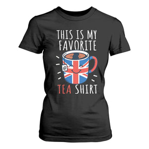 Funny Tea Lover T Shirt For Women This Is My Favorite Tea Shirt Party UK Flag TS12 Black Print Your Wear