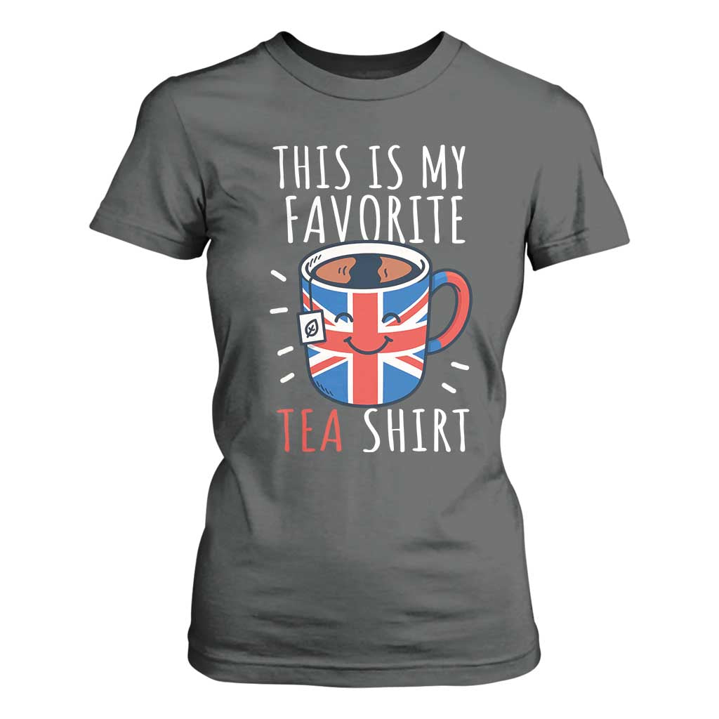 Funny Tea Lover T Shirt For Women This Is My Favorite Tea Shirt Party UK Flag TS12 Dark Heather Print Your Wear