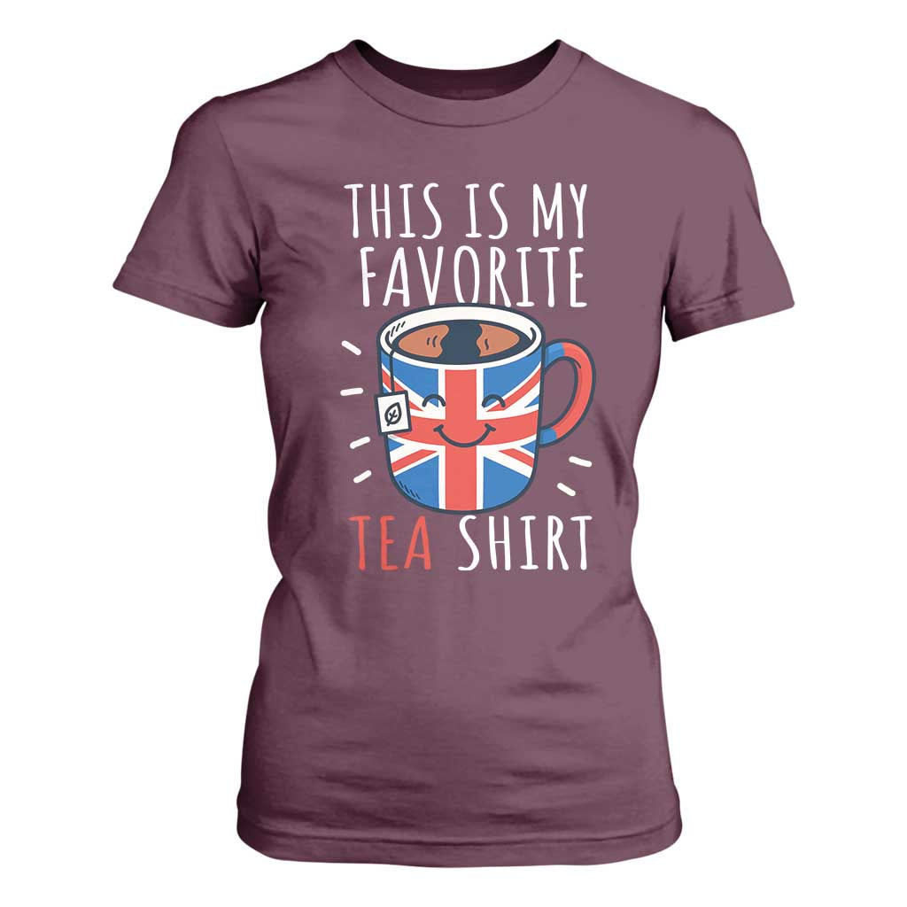 Funny Tea Lover T Shirt For Women This Is My Favorite Tea Shirt Party UK Flag TS12 Maroon Print Your Wear