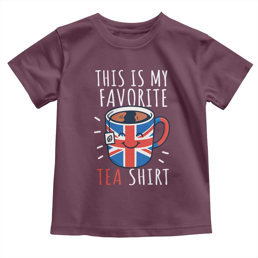 Funny Tea Lover Toddler T Shirt This Is My Favorite Tea Shirt Party UK Flag TS12 Maroon Print Your Wear