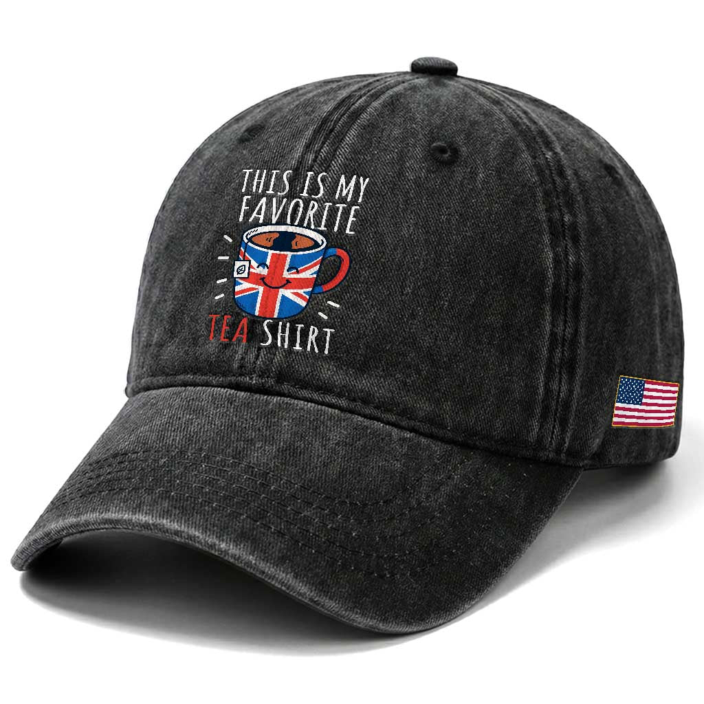 Funny Tea Lover Washed Cotton Baseball Cap This Is My Favorite Tea Shirt Party UK Flag TS12 Print Your Wear