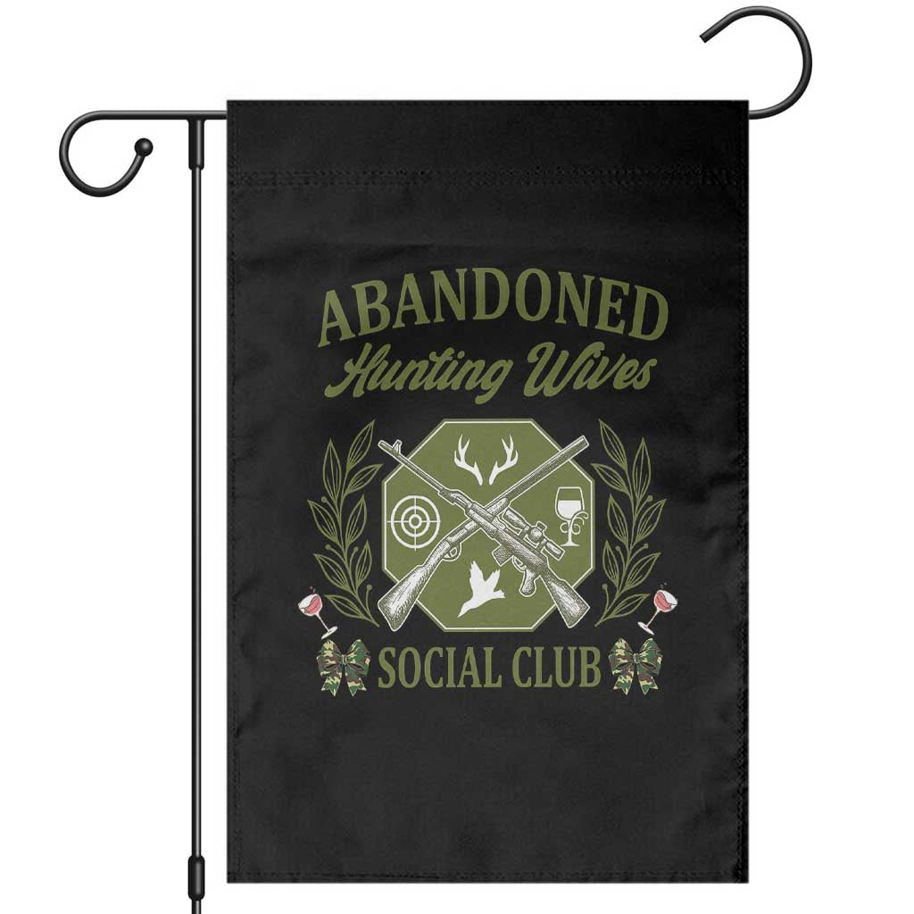 Funny Hunter Wife Garden Flag Abandoned Hunting Wives Social Club TS12 Black Print Your Wear